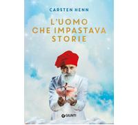 L'uomo che impastava storie [Hardcover] [Sep 25, 2024] Henn, Carsten and Congreg