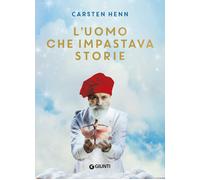 L'uomo che impastava storie - Henn Carsten