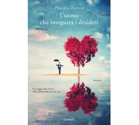 L'uomo che inseguiva i desideri - Patrick Phaedra