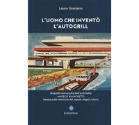 L'uomo che inventò l'autogrill - 2025 - Lisianthus