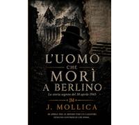 L'uomo che morì a Berlino