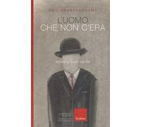 L'uomo che non c'era. Storie ai limiti del Sé