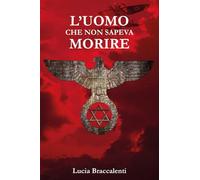 L'uomo che non sapeva morire