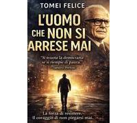 L'uomo che non si arrese mai