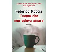 L'uomo che non voleva amare