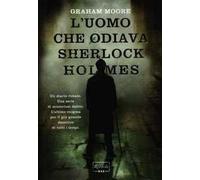 L'uomo che odiava Sherlock Holmes