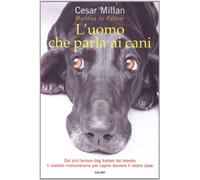 L'uomo che parla ai cani