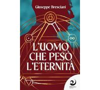 L'uomo che pesò l'eternità