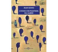 L'uomo che piantava gli alberi