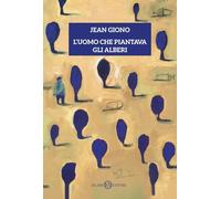 L'uomo che piantava gli alberi