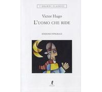 L'uomo che ride. Ediz. integrale