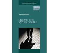 L' uomo che sapeva odiare