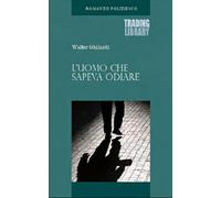 L'uomo che sapeva odiare
