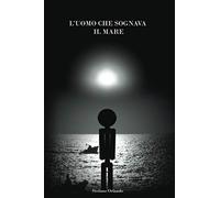 L'uomo che sognava il mare