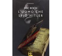 L'uomo che spiò Hitler