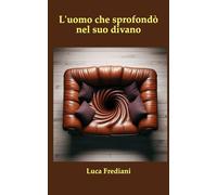 L'uomo che sprofondò nel suo divano