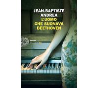 L' uomo che suonava Beethoven
