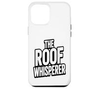 L'uomo che sussurrava il tetto divertente Custodia per iPhone 12 Pro Max