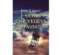 L'uomo che vedeva il passato