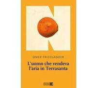 L'uomo che vendeva l'aria in Terrasanta