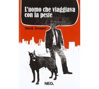 L'Uomo Che Viaggiava Con La Peste