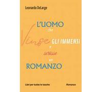 L'uomo che vinse gli immensi e scrisse un romanzo