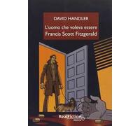 L' uomo che voleva essere Francis Scott Fitzgerald