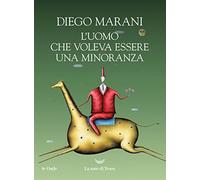 L'uomo che voleva essere una minoranza