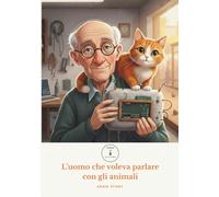 L'uomo che voleva parlare con gli animali