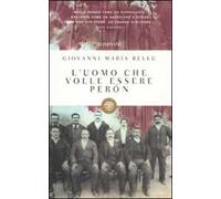 L'uomo che volle essere Peròn