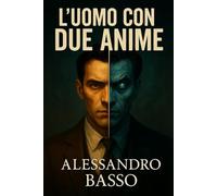 L'UOMO CON DUE ANIME