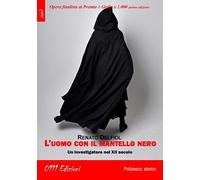 L'uomo con il mantello nero. Un investigatore nel XII secolo