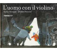 L'uomo con il violino. Ediz. a colori