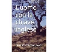 L'uomo con la chiave inglese