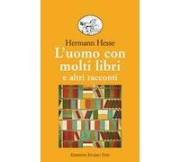 L'uomo con molti libri e altri racconti