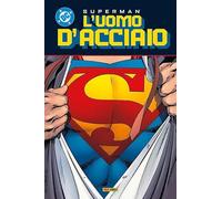L'uomo d'acciaio. Superman collection (Vol. 5)