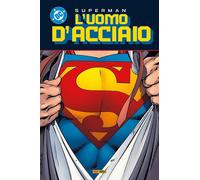 L'uomo d'acciaio. Superman collection. Vol. 5 - 2025 - Panini Com