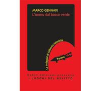 L'uomo dal basco verde - Gennari Marco