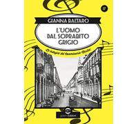 L'uomo dal soprabito grigio. Le indagini del Commissario Martini