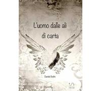 L'uomo dalle ali di carta