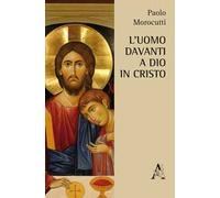 L'uomo davanti a Dio in Cristo