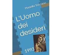 L'Uomo dei desideri: 1993