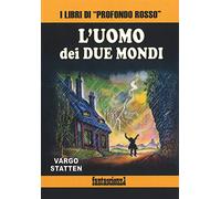 L'uomo dei due mondi