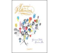 L'uomo dei palloncini. Ediz. a colori