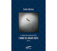 L'uomo del Bogart hotel. Le indagini del commissario Bertè