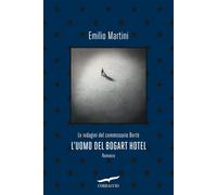 L'uomo del Bogart hotel. Le indagini del commissario Bertè [Paperback] [Jun 23,