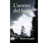 L'uomo del bosco