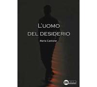 L'uomo del desiderio