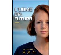 L'uomo del futuro