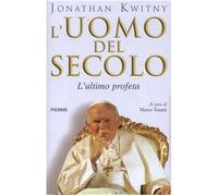 L'uomo del secolo. L'ultimo profeta